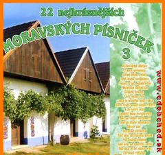 22 nejkrásnějších moravských písniček 3 -