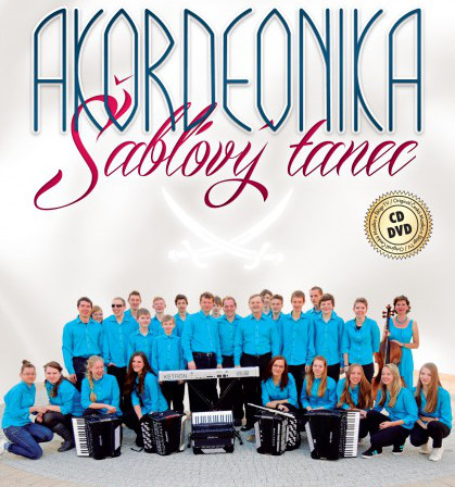 Akordeonika - Šablový tanec 1 CD + 1 DVD 