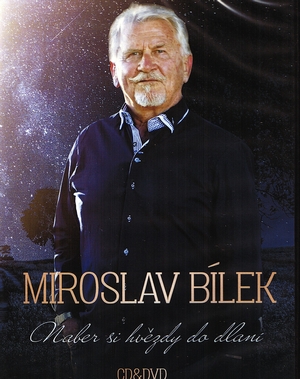 Bílek Miroslav - Naber si hvězdy do dlaní 1CD+1DVD