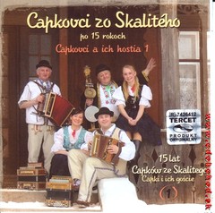 Capkovci zo Skalitého - po 15 rokoch