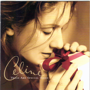 Celine Dion - These Are Special Times