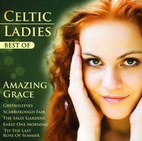 Celtic Ladies - Best of-Amazing Grace
