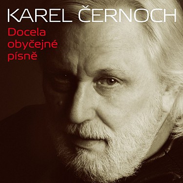 Černoch Karel : Docela obyčejné písně 2CD