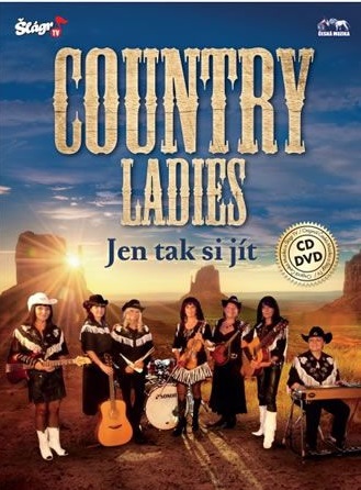 Country Ladies - Jen tak si jít - CD+DVD