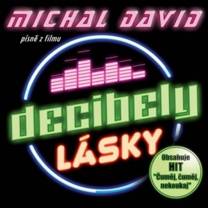Michal David - Decibely lásky (Písně z filmu) - CD