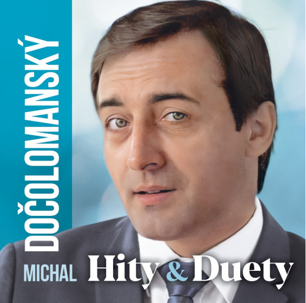 Michal Dočolomanský – HITY & DUETY
