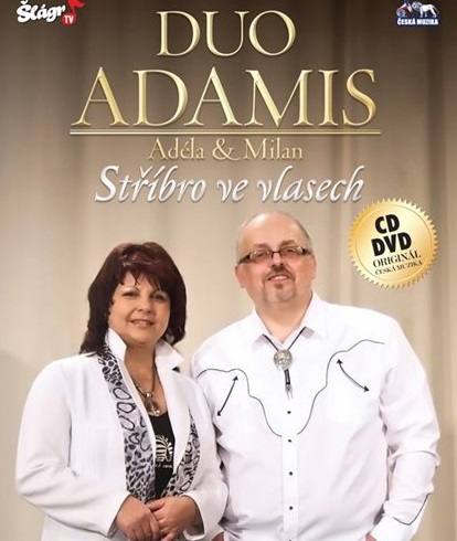 DUO ADAMIS - Stříbro ve vlasech 1 CD + 1 DVD
