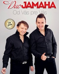 Duo Jamaha - Od Vás pre Vás 1 CD + 1 DVD 