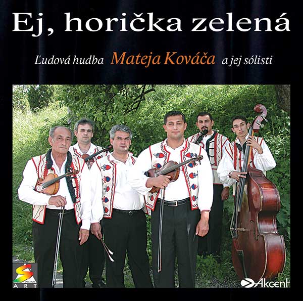 Ej, horička zelená - Kováčovci 1