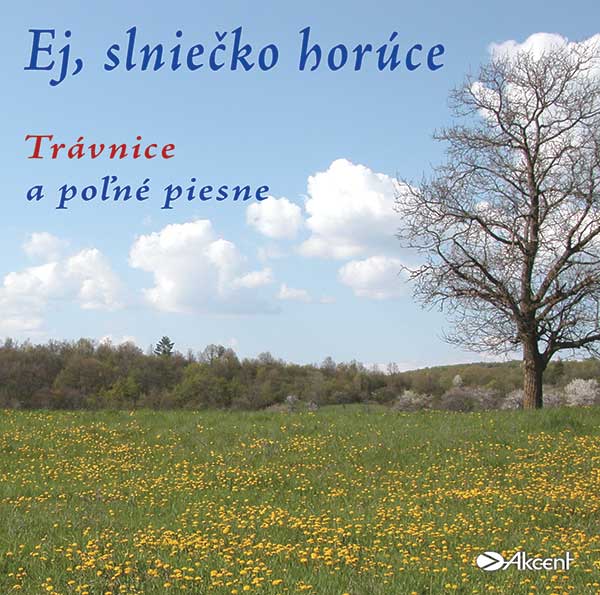 Ej, slniečko horúce - Trávnice