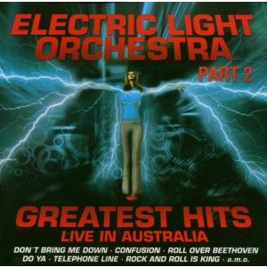 Electric Light Orchestra Part 2 - Greatest Hits Live in Australia