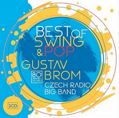 Gustav Brom Czech Radio Big Band • Best Of Swing & Pop (2CD)