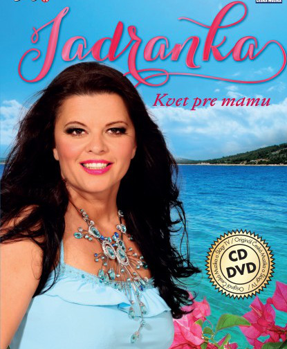 JADRANKA - Kvet pre mamu 1 CD + 1 DVD 