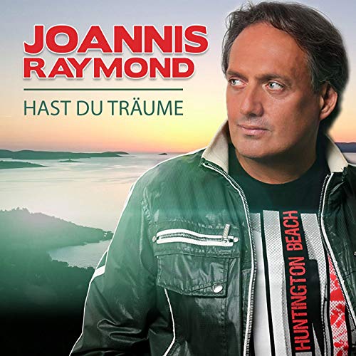 Joannis Raymond - Hast du Traume