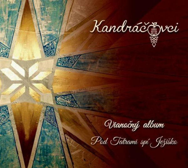 Kandráčovci • Vianočný album / Pod Tatrami spí Ježiško