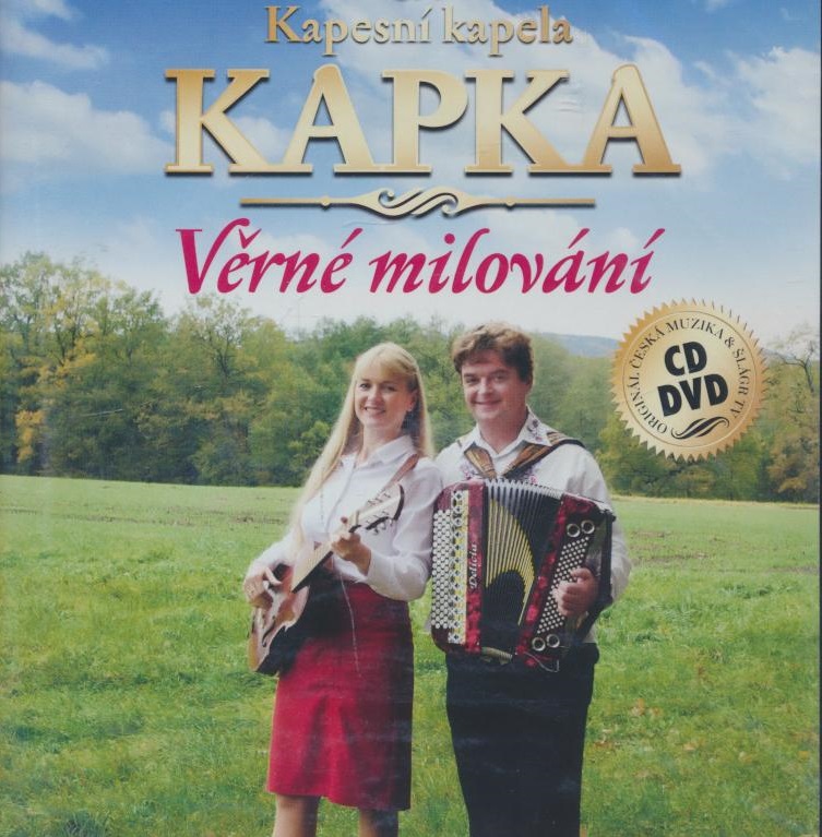 KAPESNÍ KAPELA KAPKA - Věrné milování (1cd+1dvd)