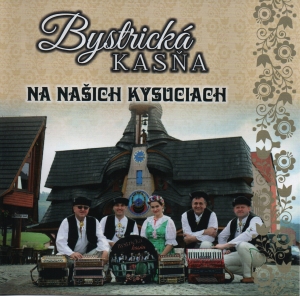 Bystrická Kasňa - Na našich Kysuciach