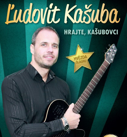 Kašuba Ludovit 1CD+1DVD - Hrajte, Kašubovci