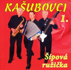 KAŠUBOVCI - Šípová ružička CD 