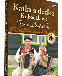 Katka a dedko Kubačákovi - Ten náš kostolik 1 CD + 1 DVD 
