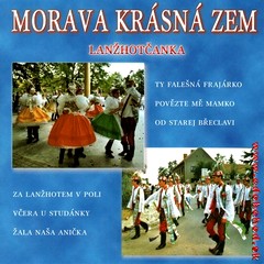 LANŽHOTČANKA - Morava - krásná zem