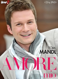 Tom Mandl - Amore mio 1 CD + 1 DVD