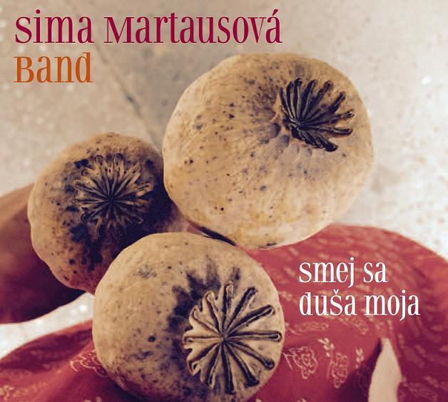 MARTAUSOVA SIMA BAND - SMEJ SA DUSA MOJA