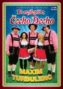 Maxim Turbulenc - To nejlep z echo Decho 2CD