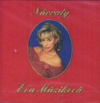 EVA MÁZIKOVÁ - Návraty