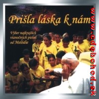 MELODIA - Pri�la l�ska k n�m 