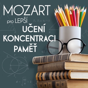 Vber  Mozart pro lep uen, koncentraci a pam