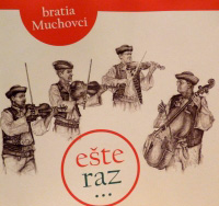 Bratia Muchovci: Ešte raz