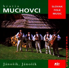 Bratia Muchovci - Jánošík, Jánošík
