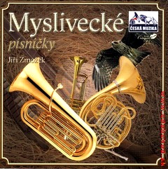 Mysliveck psniky - Ji Zmoek 