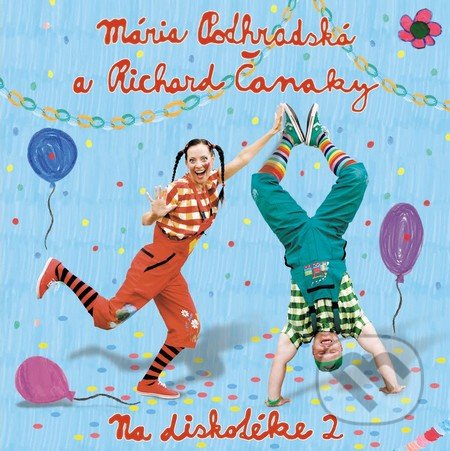 Mária Podhradská a Richard Čanaky - NA DISKOTÉKE 2.