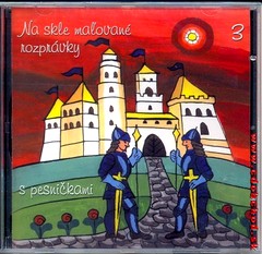 NA SKLE MA�OVAN� ROZPR�VKY 3. - S pesni�kami 