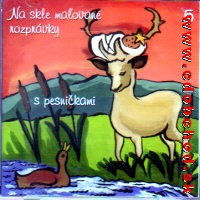 NA SKLE MA�OVAN� ROZPR�VKY 5. - S pesni�kami 