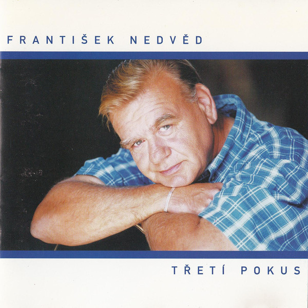 Nedved František - Tretí pokus