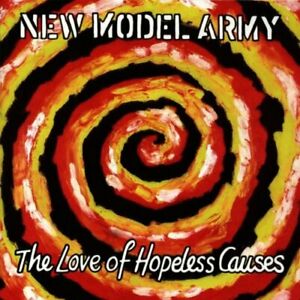 New Model Army - The Love Of Hopeless Causes
