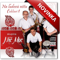 Skupina Nič moc - Na ľudovú nôtu - Čuhliari 1