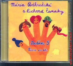 Mária Podhradská a Richard Čanaky - DETOM 5, PIESNE PRE DETI
