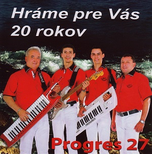 PROGRES 27 - Hrme pre Vs 20 rokov ,CD