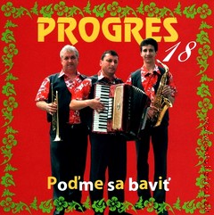 PROGRES 18 - Pome sa bavi 