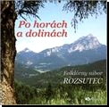 ROZSUTEC - Po horách a dolinách