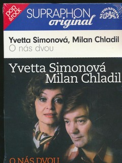 SIMONOVA YVETTA CHLADIL MILAN O NAS DVOU / SUPRAPHON - ORIGINAL