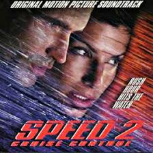 Speed 2: Cruise Control - Original Motion Picture Soundtrack