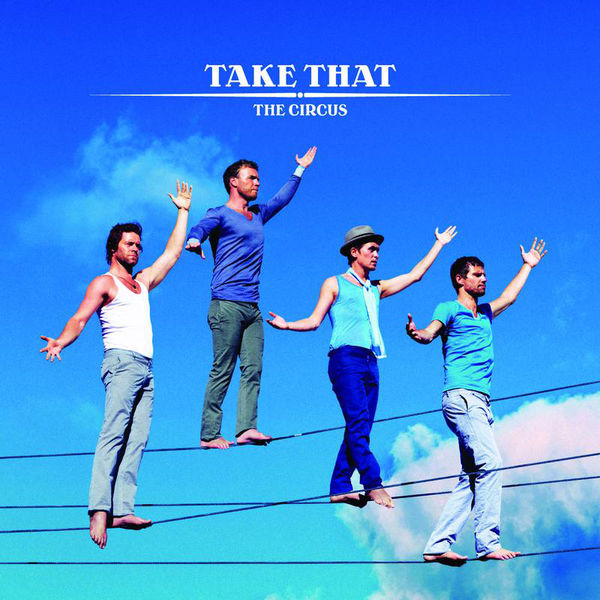TAKE THAT . The Circus