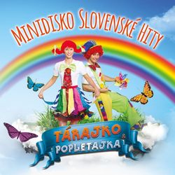 TRAJKO A POPLETAJKA MINIDISKO SLOVENSK HITY