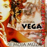 VEGA - Si moja múza