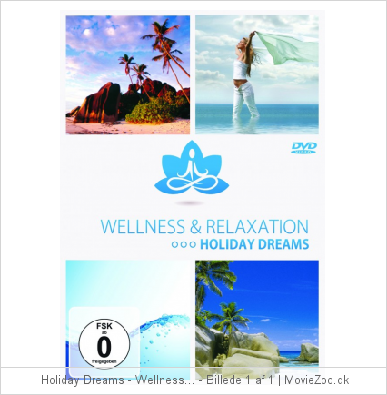 Holiday Dreams - Wellness & Relaxation